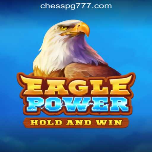 EaglePower: A Captivating Journey into the World of Chess and Slot Games
